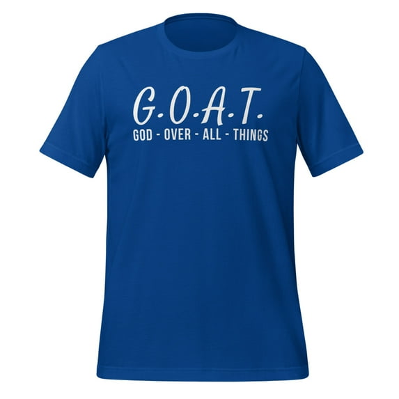 God Over All Things Shirt Christian Values G.O.A.T. Shirt Jesus is Our Savior Holy Spirit Bible Verse Ephesians 4 6 God Savior (True Royal, L)