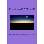 God Protect Me From Your Followers Paperback