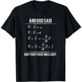 thumbnail image 1 of God Said Maxwell Equations and Then There Was Light T Shirt, 1 of 4