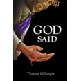 thumbnail image 1 of God Said (Paperback) by Thressa Gillespie, 1 of 1
