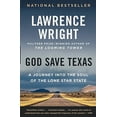 thumbnail image 1 of Pre-Owned God Save Texas: A Journey into the Soul of the Lone Star State (Paperback) 0525435905 9780525435907, 1 of 1