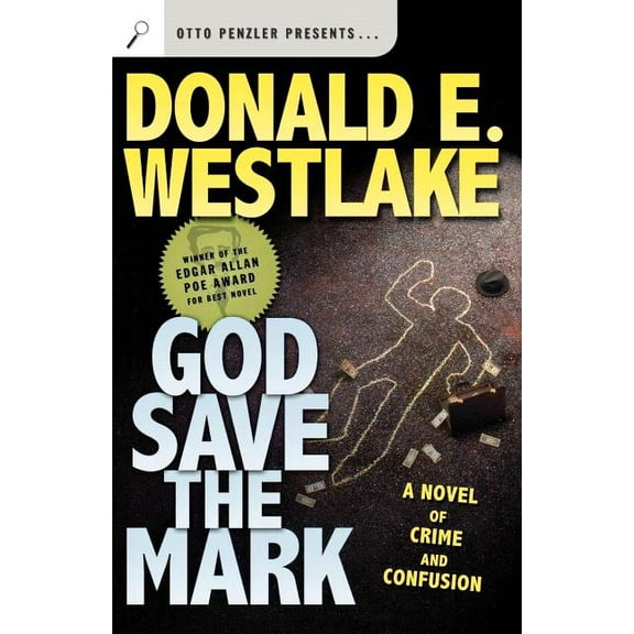 God Save the Mark : A Novel of Crime and Confusion (Paperback)