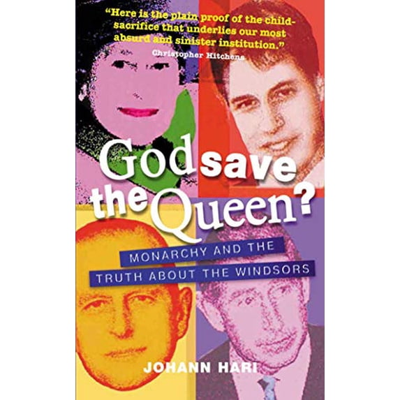 Pre-Owned God Save the Queen? : Monarchy and Truth about Windsors (Paperback)