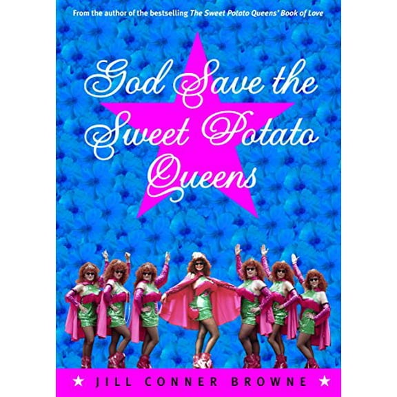 Pre-Owned God Save the Sweet Potato Queens Paperback Jill Conner Browne