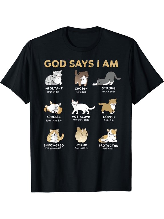 God Says I Am Cat Cute Cats Lover Bible Verse Christian T-Shirt