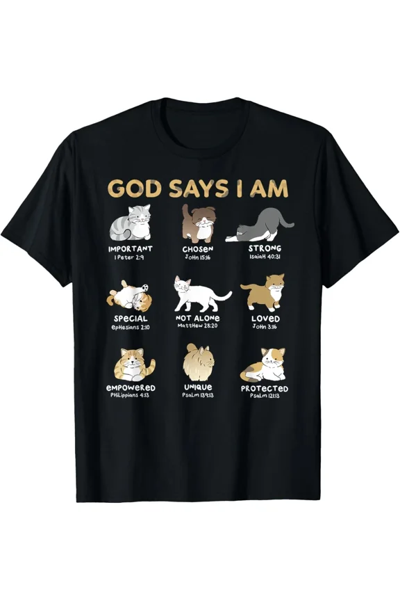 God Says I Am Cat Cute Cats Lover Bible Verse Unisex T-Shirt up to size 5XL