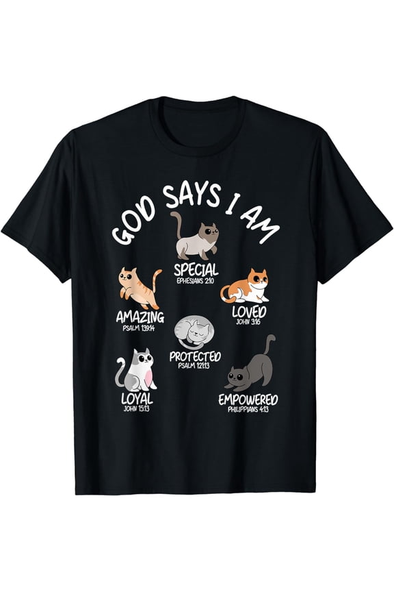 God Says I Am Cat Lover Men Women Christian T-Shirt