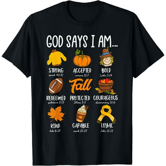 God Says I Am Fall Vibes Autumn Christian Women Men Kids T-Shirt