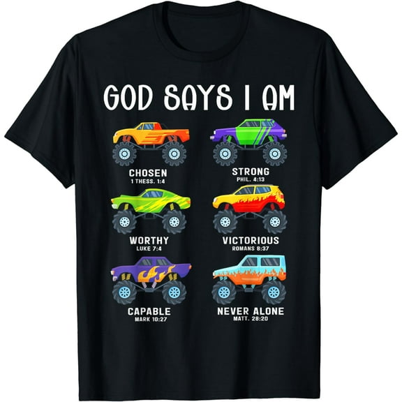 God Says I Am Monster Truck Christian Toddler Kids T-Shirt