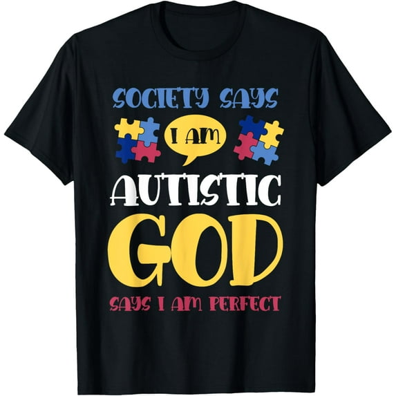 God Says I Am Perfect Puzzle Piece Autistic Autism Awareness T-Shirt