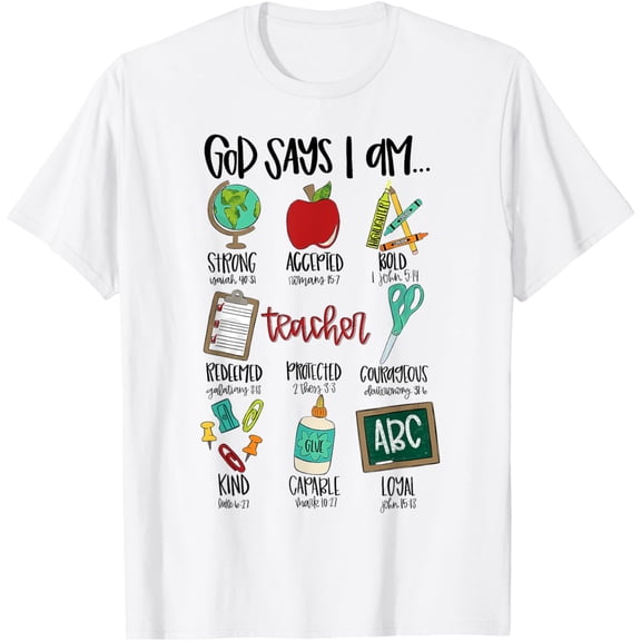 God Says I Am Teacher T-Shirt mens t shirt，white，women，funny，misfits，men，journey，t-shirt