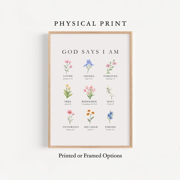 God Says I Am Wall Art, Christian Floral Affirmation Poster, Unframed Paper Poster 8x10in