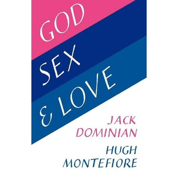 God, Sex and Love, (Paperback)