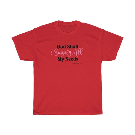 God Shall Supply All My Needs Women’s Unisex Heavy Cotton Tee