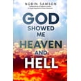 thumbnail image 1 of God Showed Me Heaven &amp; Hell, (Paperback), 1 of 1