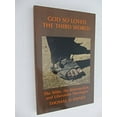 thumbnail image 1 of Pre-Owned God So Loved the Third World: The Biblical Vocabulary of Oppression (Paperback) 0883441527 9780883441527, 1 of 1