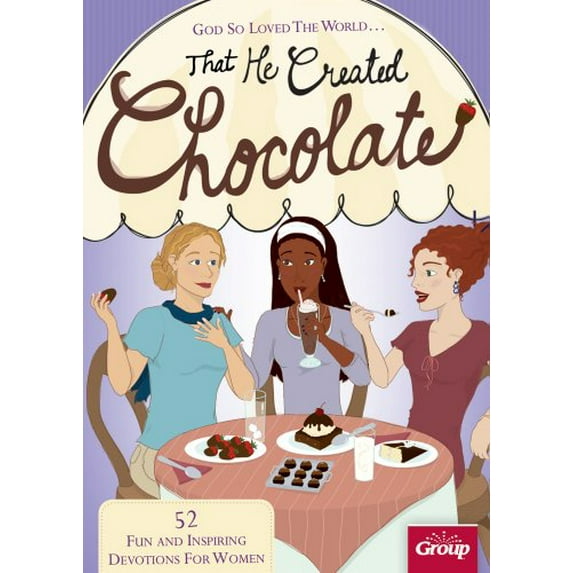 Pre-Owned God So Loved the World... That He Created Chocolate: 52 Fun and Inspiring Devotions for Women (Paperback) 0764466666 9780764466663