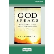God Speaks Finding Hope in the Midst of Hopelessness 16pt Large Print Edition, Paperback