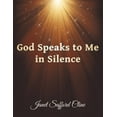 thumbnail image 1 of God Speaks to Me in Silence, 1 of 1