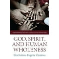 thumbnail image 1 of God, Spirit, and Human Wholeness (Hardcover), 1 of 2