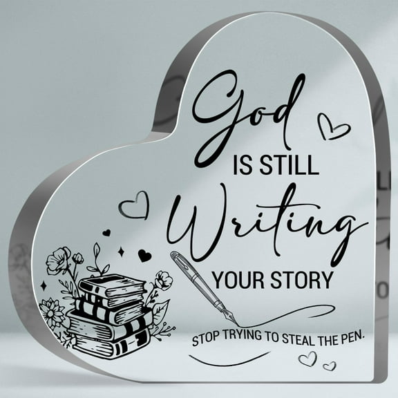 God Is Still Writing Your Story Sign, Bible Verse Decor Gifts for Women Men, Inspirational Scripture Acrylic Keepsake, Home Office Tabletop Decorative Plaque