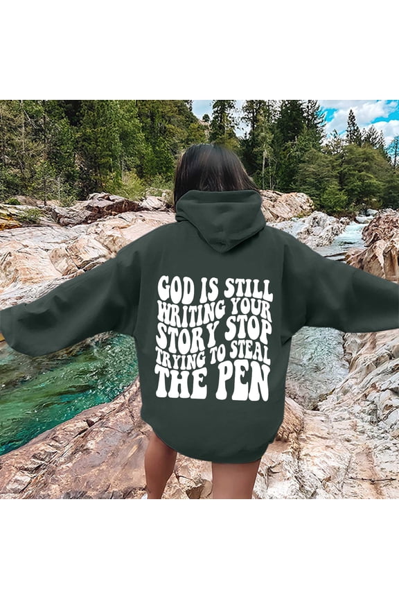 God Is Still Writing Your Story Women's Letter Graphic Hoodies Oversized Pullover Tops Casual Long Sleeve Hooded Drawstring Sweatshirt With Pockets Snap Front Hoodie with Sleeve Women Hoodie Womens