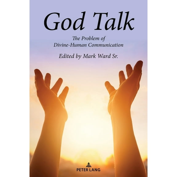God Talk: The Problem of Divine-Human Communication (Paperback)