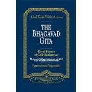 God Talks with Arjuna: The Bhagavad Gita -- Paramahansa Yogananda