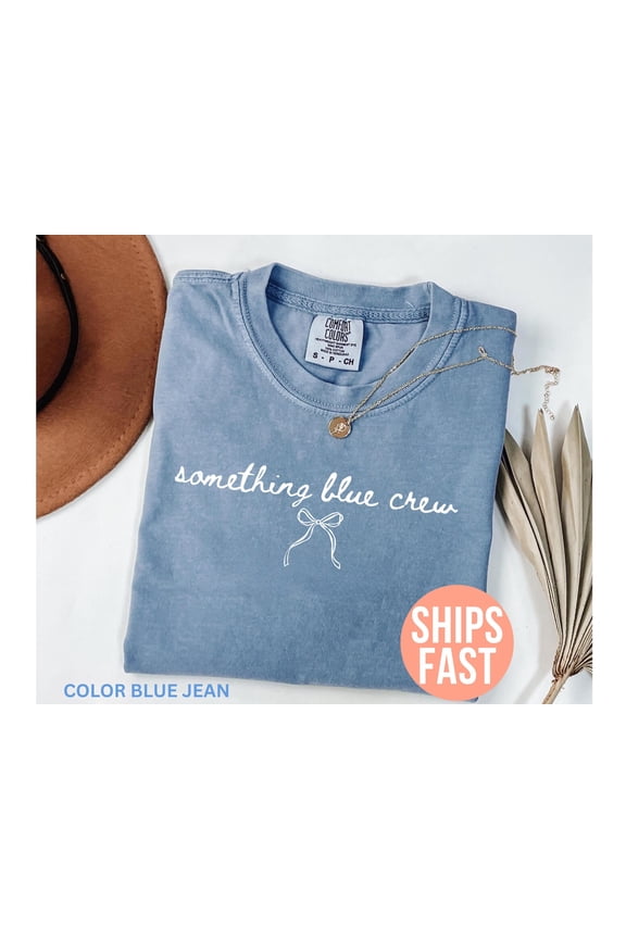 Comfort ColorsĀ® Something Blue Crew Shirt, Coquette Bridal Party T-Shirt, Bach Party Shirt, Bridal Party Gift, Bride Engagement Party Tee, Blue Jean S