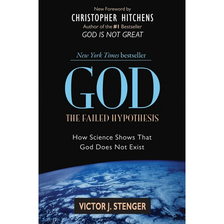God: The Failed Hypothesis: How Science Shows That God Does Not