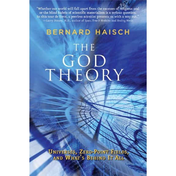 Pre-Owned The God Theory: Universes, Zero-Point Fields, and What's Behind It All (Paperback) 1578634369 9781578634361