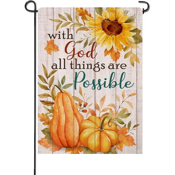 With God All Things are Possible Fall Floral Decorative Garden Flag, Religious Autumn Pumpkin Sunflower Maple Leaves Yard Lawn Outside Decor, Thanksgiving Inspirational Outdoor Decoration 12.5x18