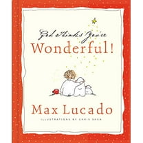 Pre-Owned God Thinks You're Wonderful: Heartwarming Reminders of God's Love (Hardcover) 0849956501 9780849956508