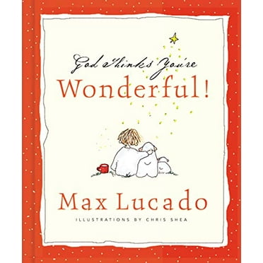 Pre-Owned God Thinks You're Wonderful: Heartwarming Reminders of God's Love (Hardcover) 0849956501 9780849956508