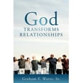 thumbnail image 1 of God Transforms Relationships, (Paperback), 1 of 1