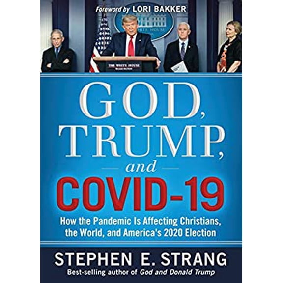 Pre-Owned God, Trump, and Covid-19: How the Pandemic Is Affecting Christians, the World, and America's 2020 Election (Paperback) 1629999172 9781629999173