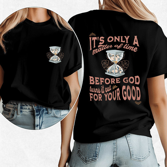 God Turns It Out For Your Good Inspirational Tees Quote Religious Graphic T-Shirts Casual Lettering Print Tops Cotton Shirts for Daily Outfits Black,L