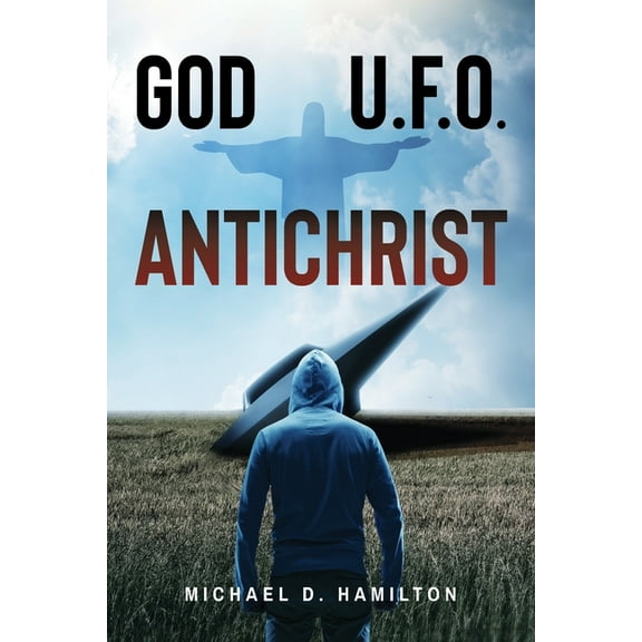 God; U.F.O.; Antichrist, (Paperback)