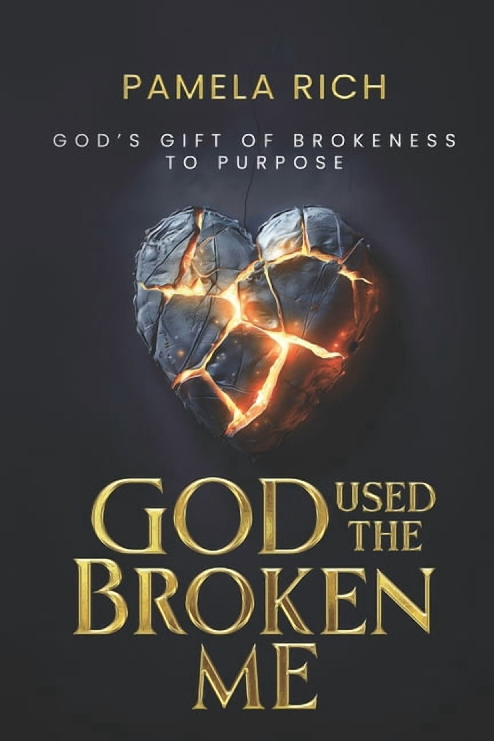 God Used The Broken Me: God's Gift of Brokeness to Purpose, (Paperback)