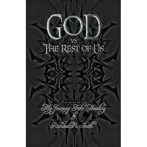 God Vs the Rest of Us: My Journey Into Healing (Paperback)