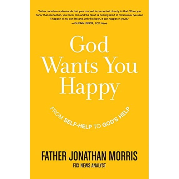 Pre-Owned God Wants You Happy: From Self-Help to God's Help, 9780061913563, 0061913561, Hardcover, First Edition edition