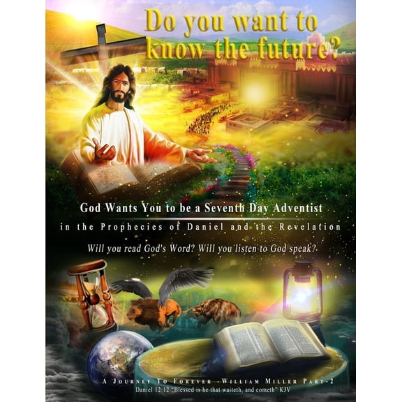 God Wants You to be a Seventh Day Adventist in the Prophecies of Daniel and the Revelation: Large Print Edition (Paperback)