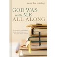 thumbnail image 1 of Pre-Owned God Was with Me All Along: A Guide for Capturing Your Memories and Telling Your Story, 9780835819534, 0835819531, Paperback,, 1 of 1
