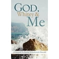 thumbnail image 1 of God, Whitey and Me, (Hardcover), 1 of 1