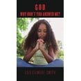 thumbnail image 1 of God, Why Don't You Answer Me?, (Hardcover), 1 of 1