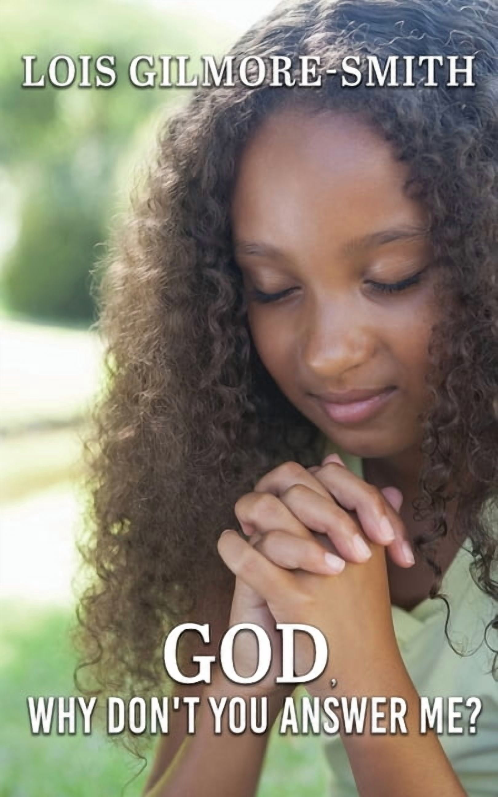 God, Why Don't You Answer Me?, (Paperback)