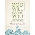 thumbnail image 1 of God Will Carry You Through: Encouragement for Tough Times, (Hardcover), 1 of 1