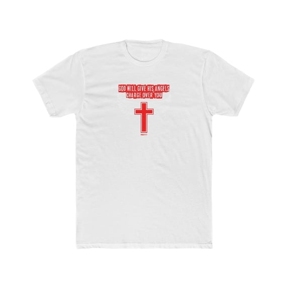 God Will Give His Angels Charge Over You Men's Cotton Crew Tee