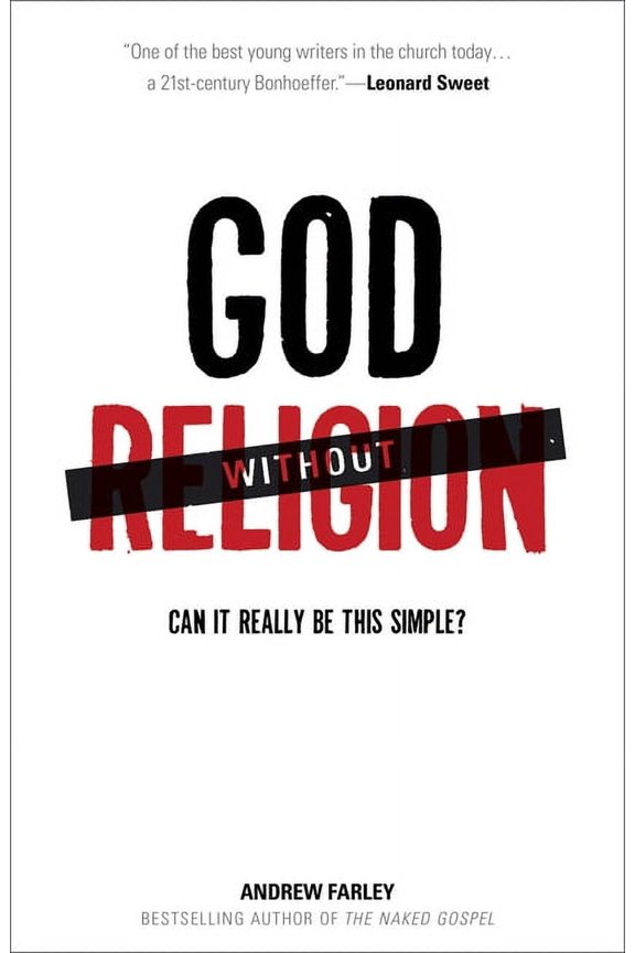 God Without Religion: Can It Really Be This Simple?, (Paperback)