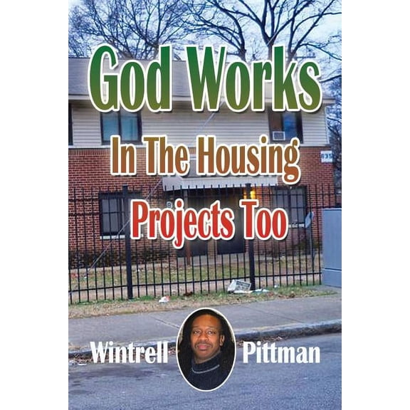God Works In The Housing Projects Too (Paperback)